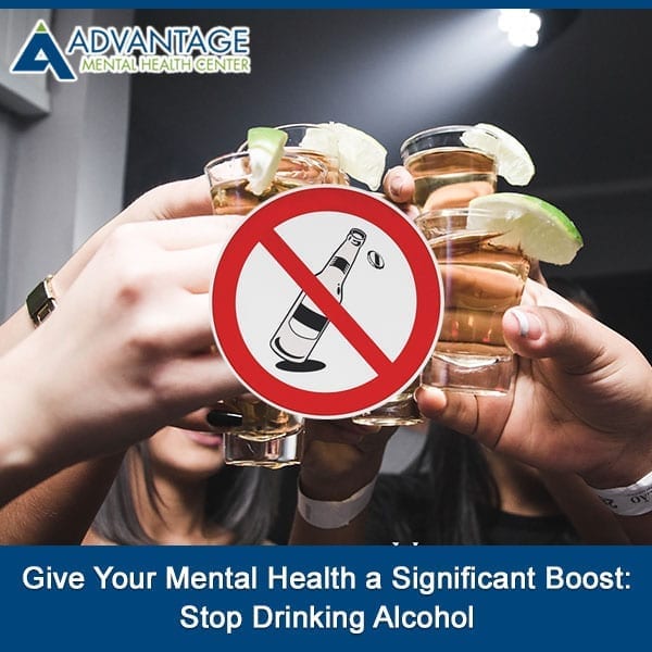 Give Your Mental Health a Significant Boost: Stop Drinking Alcohol
