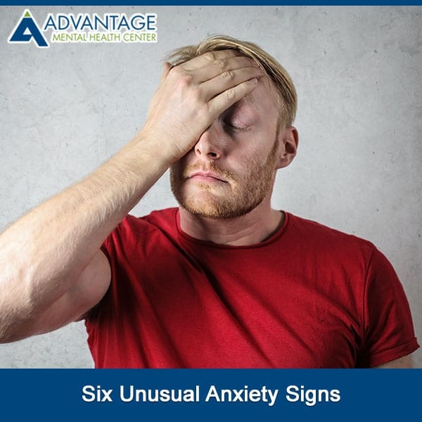 Six Unusual Anxiety Signs