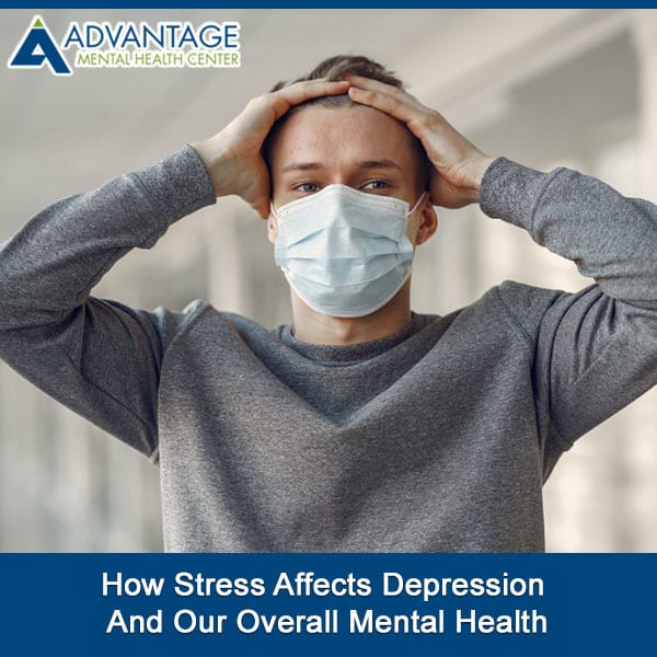 How Stress Affects Depression And Our Overall Mental Health