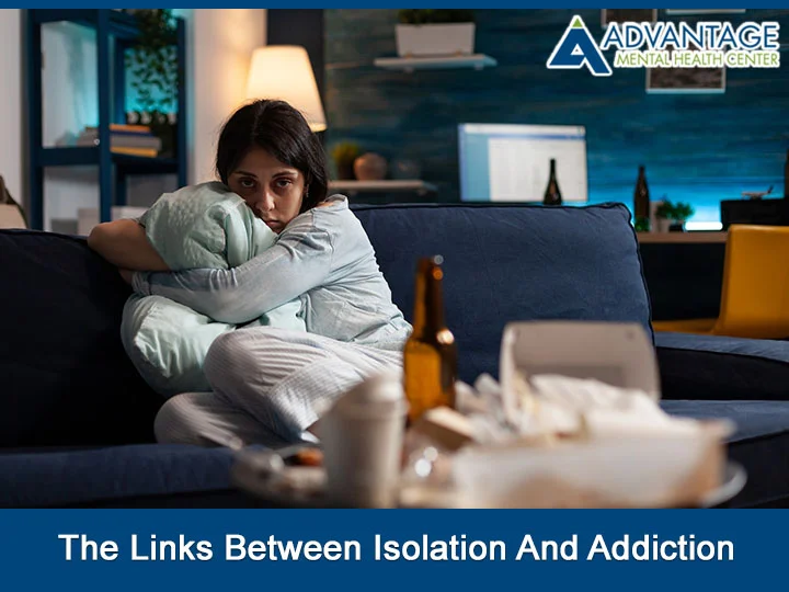 The Links Between Isolation And Addiction